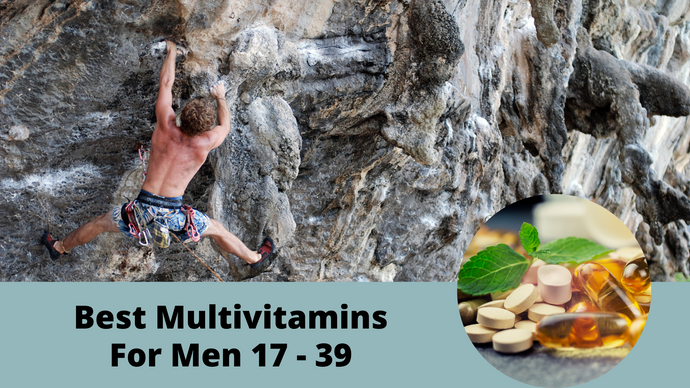 Best Multivitamins for Men 17 - 39