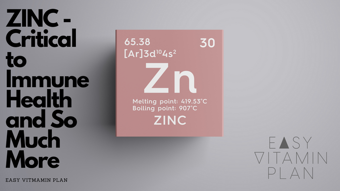 Zinc - Critical to Immune Health and so Much More!